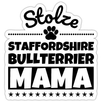 Stolze Staffordshire Bullterrier Mama - Sticker Größe S (10 x 10 cm) - Mattweiß - Vorne