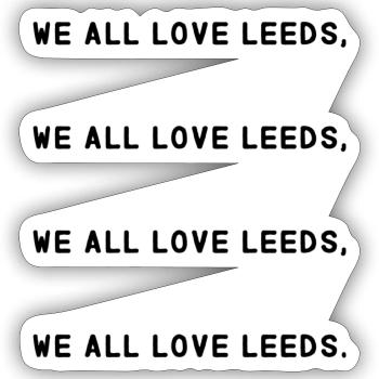 We all love Leeds - Sticker size S (10 x 10 cm) - white matte - Front