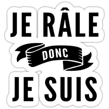 je râle donc je suis / humour râleuse / râleur - Sticker taille S (10 x 10 cm) - blanc mat - Devant