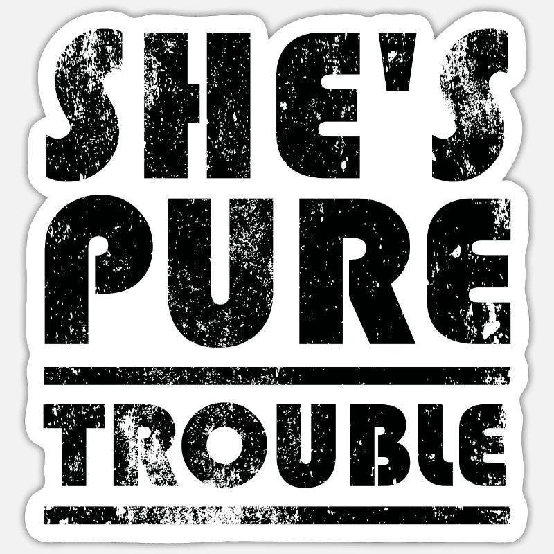 Sie ist purer Ärger... Problem - Sticker Größe S (10 x 10 cm) - Mattweiß