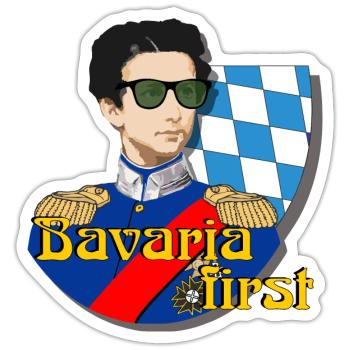 König Ludwig II von Bayern und Bavaria first - Sticker Größe S (10 x 10 cm) - Mattweiß - Vorne