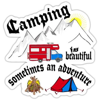 Camping is nice sometimes it's an adventure - Sticker size S (10 x 10 cm) - white matte - Front