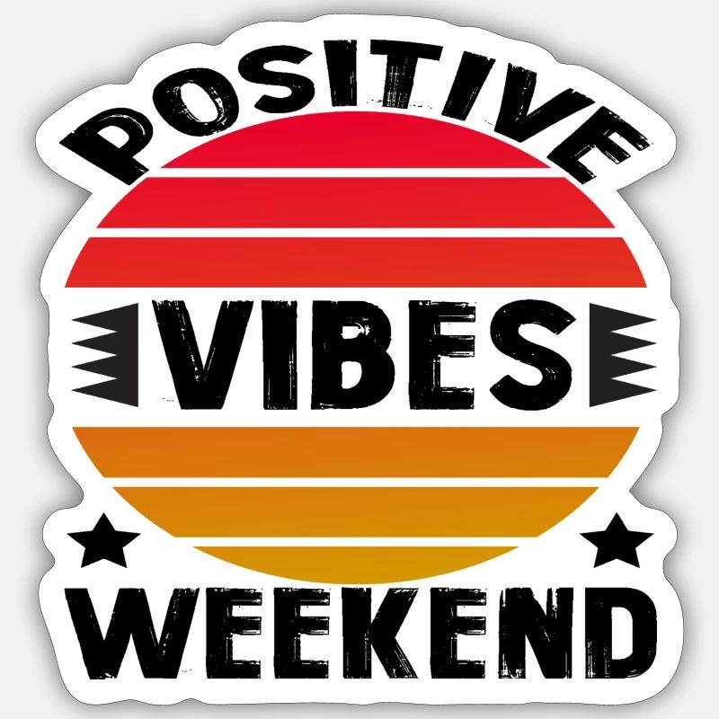 Week-end Positive Vibes - Sticker taille S (10 x 10 cm) - blanc mat