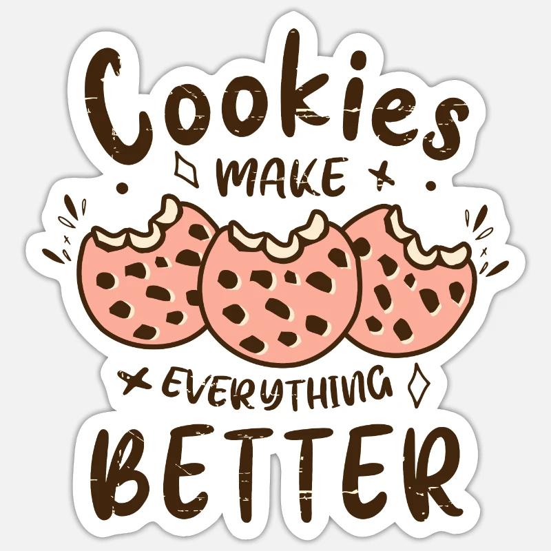 Cookies make everything better - Sticker size S (10 x 10 cm) - white matte