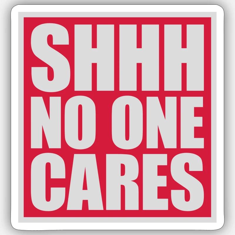 chut personne ne s’en soucie - Sticker taille S (10 x 10 cm) - blanc mat