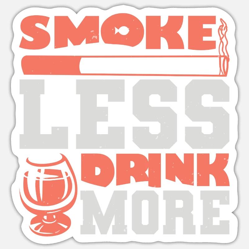 FUMER MOINS, BOIRE PLUS - Sticker taille S (10 x 10 cm) - blanc mat