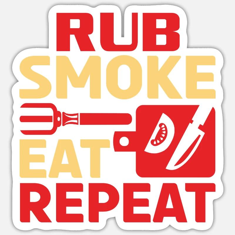 RUB SMOKE EAT REPEAT Sticker size S (10 x 10 cm)