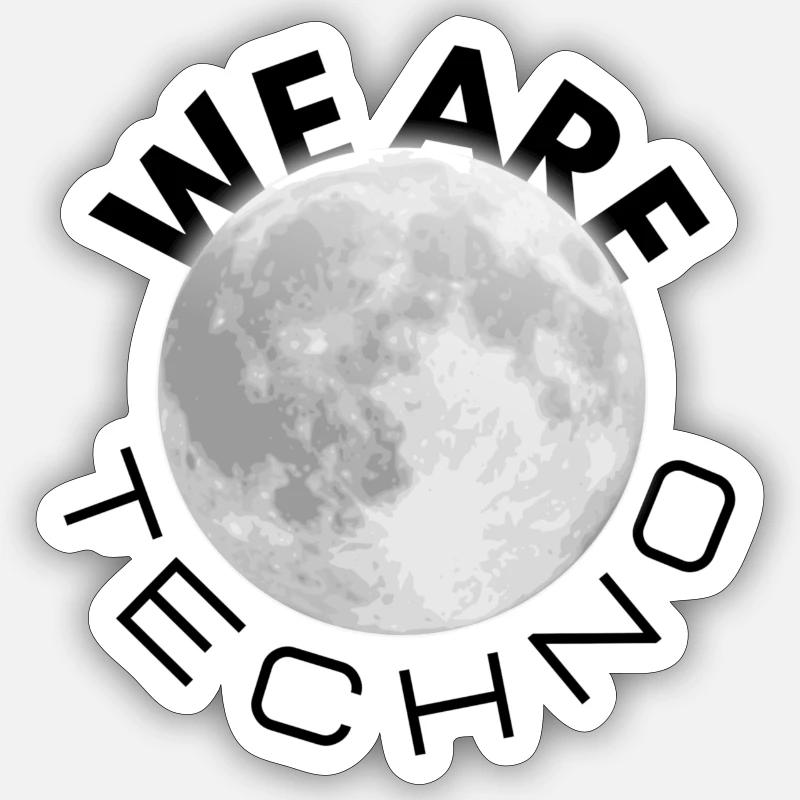 We are Techno - Sticker Größe S (10 x 10 cm) - Mattweiß