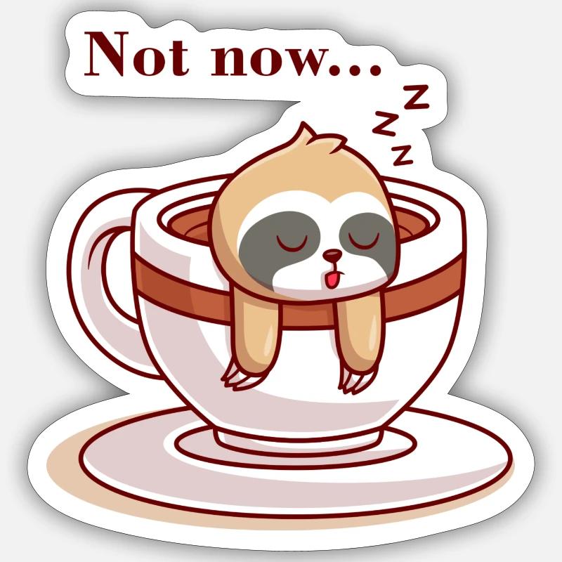 Not now Sticker taille S (10 x 10 cm)