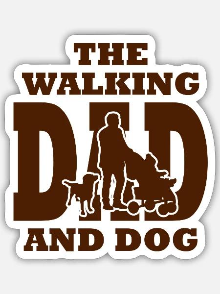 The Walking Dad and Dog - Sticker Größe S (10 x 10 cm) - Mattweiß