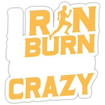 I Run To Burn Of The Crazy Running Marathon Trail - Sticker size S (10 x 10 cm) - white matte - Front