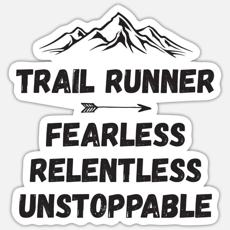 Trail Runner - Intrépide. Implacable. Imparable. Sticker taille S (10 x 10 cm)