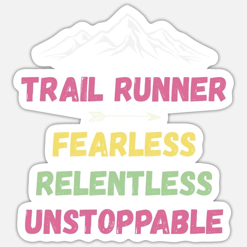 Trail Runner - Intrépide. Implacable. Imparable. Sticker taille S (10 x 10 cm)