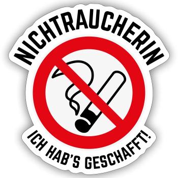 Nichtraucherin – Ich Hab’s Geschafft! (3C / B) - Sticker Größe S (10 x 10 cm) - Mattweiß - Vorne