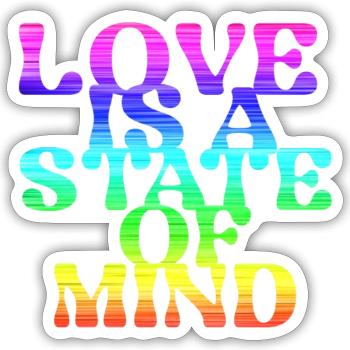 love is a state of mind, LGBT,regenbogen,bunt - Sticker Größe S (10 x 10 cm) - Mattweiß - Vorne