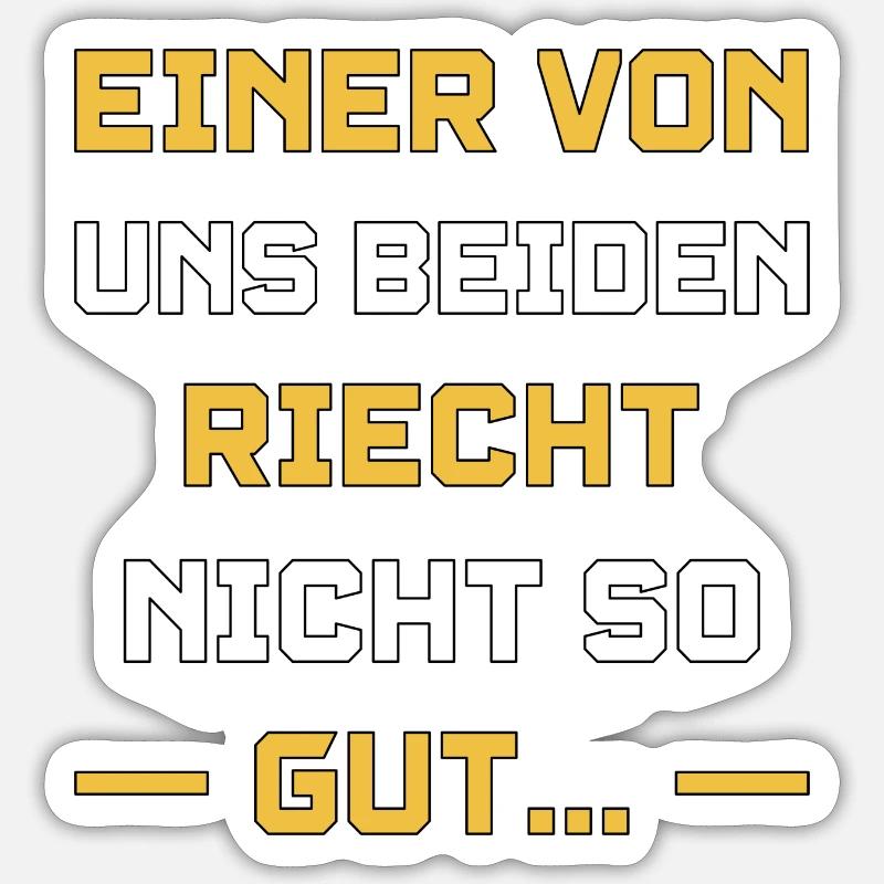Einer von uns beiden riecht nicht so gut Sticker Größe S (10 x 10 cm)