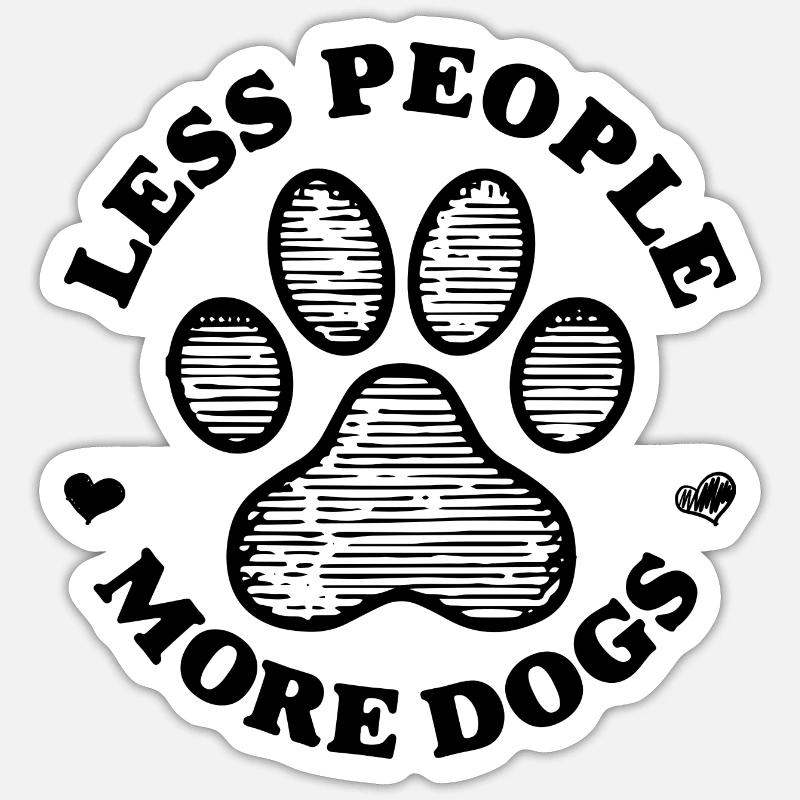 Moins de gens plus de chiens Sticker taille S (10 x 10 cm)