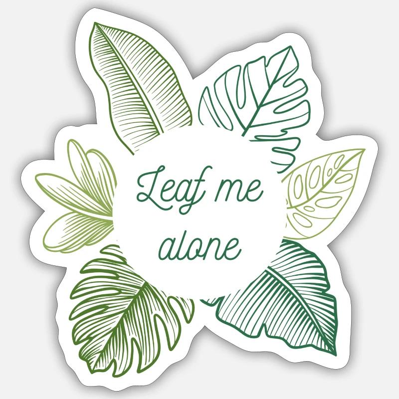 Leaf me alone - Sticker Größe S (10 x 10 cm) - Mattweiß