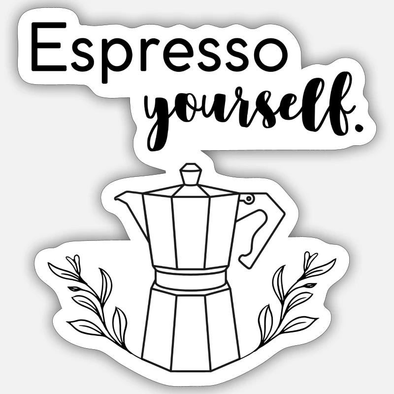 Espresso yourself - Sticker Größe S (10 x 10 cm) - Mattweiß