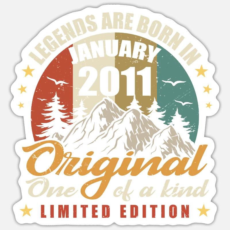 Originelle Legenden werden im Januar 2011 geboren - LE 🎉 - Sticker Größe S (10 x 10 cm) - Mattweiß