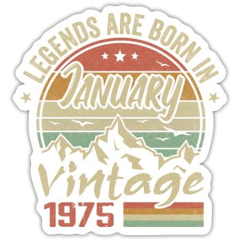 The legends were born in January 1975 - 1975 - Sticker size S (10 x 10 cm) - white matte - Front