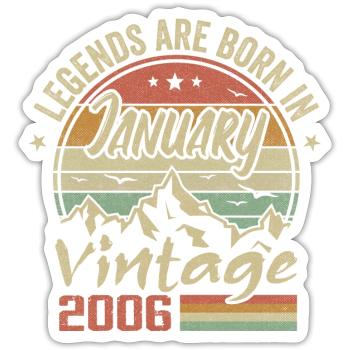 The legends were born in January 2006 - 2006 - Sticker size S (10 x 10 cm) - white matte - Front