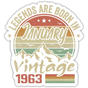 The legends were born in January 1963 - 1963 - Sticker size S (10 x 10 cm) - white matte - Front