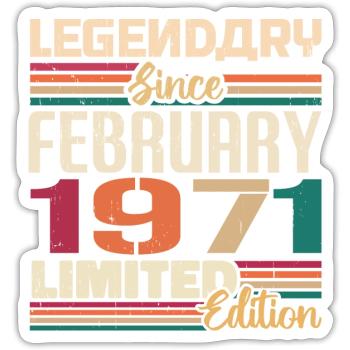 February 1971 Birthday Present February 1971 - Sticker size S (10 x 10 cm) - white matte - Front