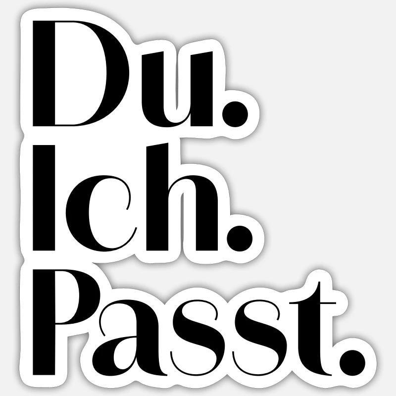 Du. Ich. Passt. Sticker Größe S (10 x 10 cm)