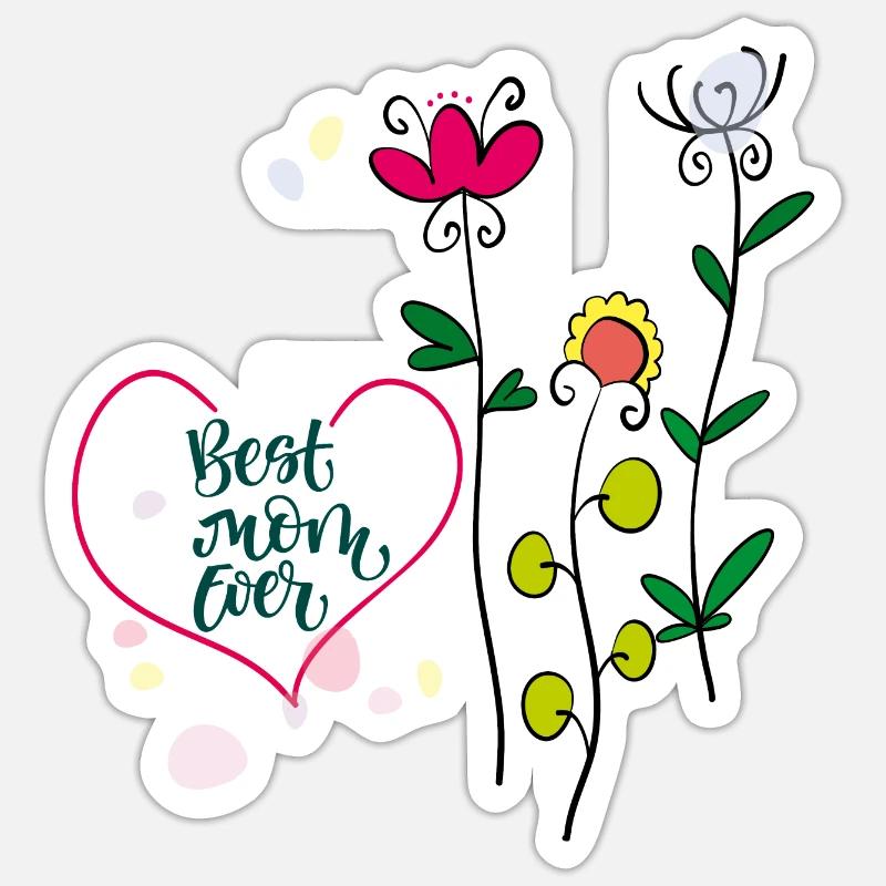 Best Mom Ever - Sticker size S (10 x 10 cm) - white matte