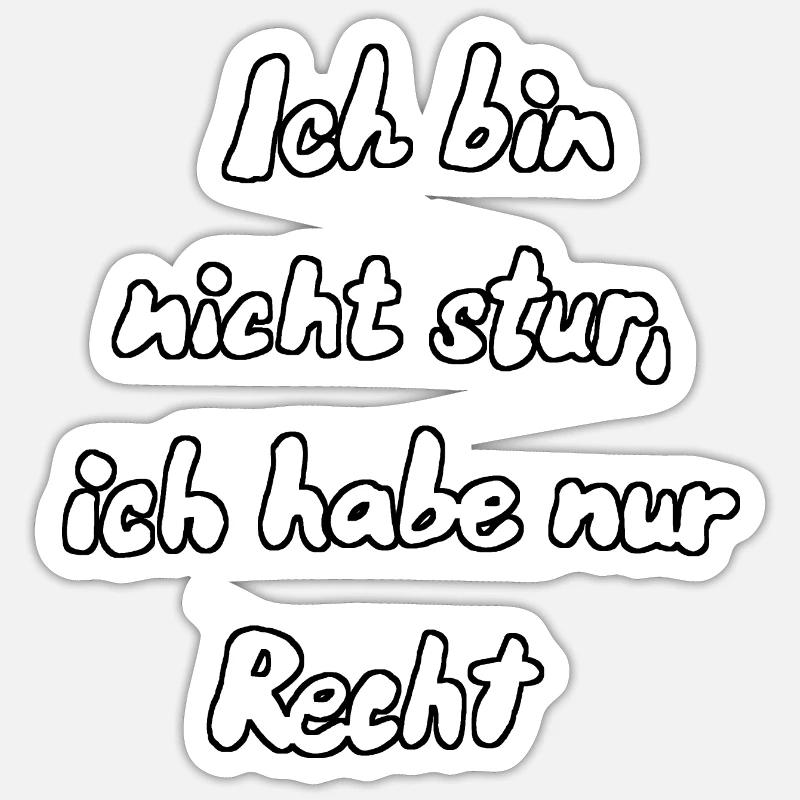 Ich bin nicht stur... Sticker Größe S (10 x 10 cm)