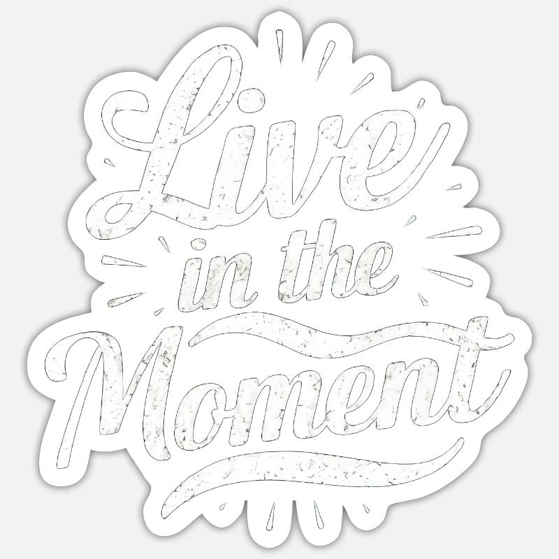 Vivez dans l’instant présent - Sticker taille S (10 x 10 cm) - blanc mat