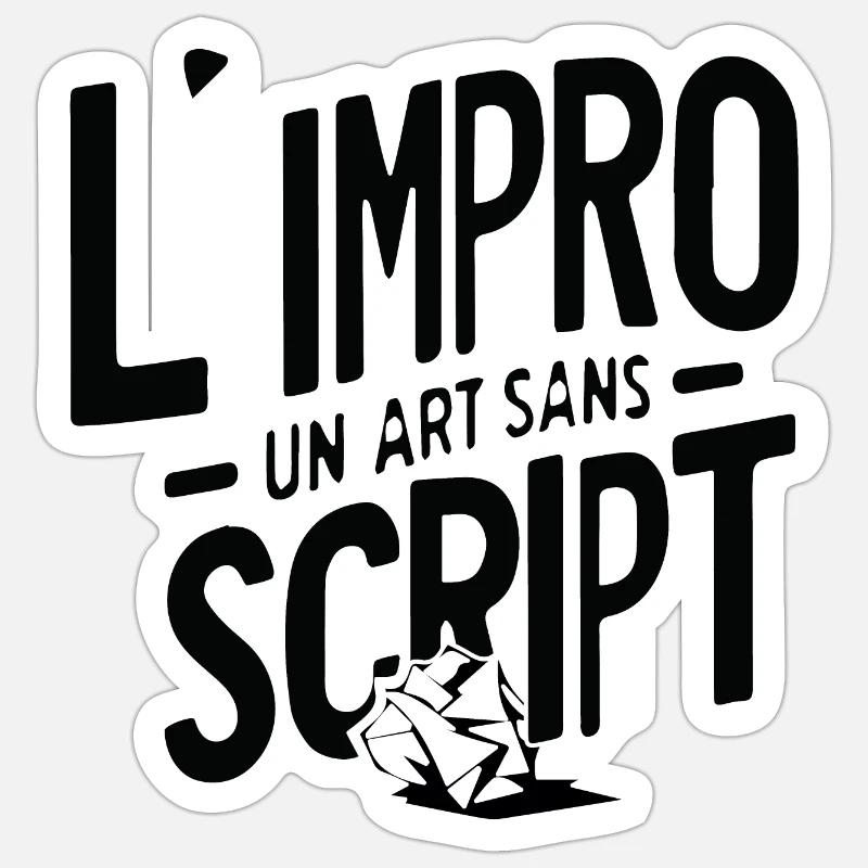 l'impro un art sans script, theatre improvisation Sticker taille S (10 x 10 cm)
