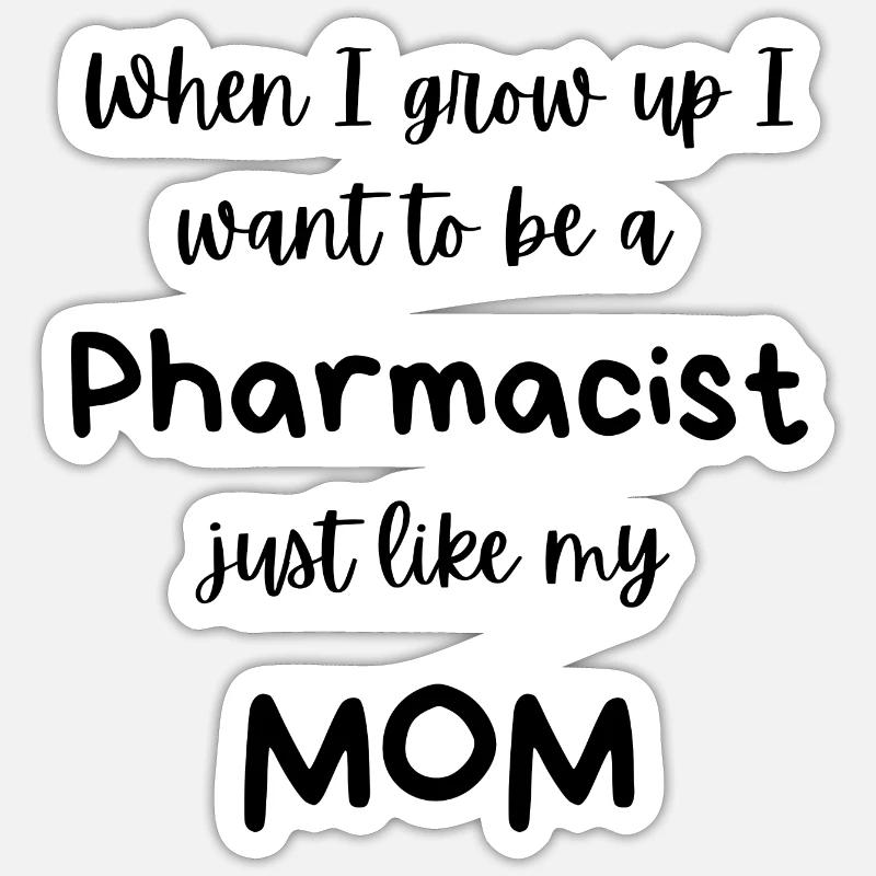 Ich möchte Apothekerin wie Mama werden - Sticker Größe S (10 x 10 cm) - Mattweiß