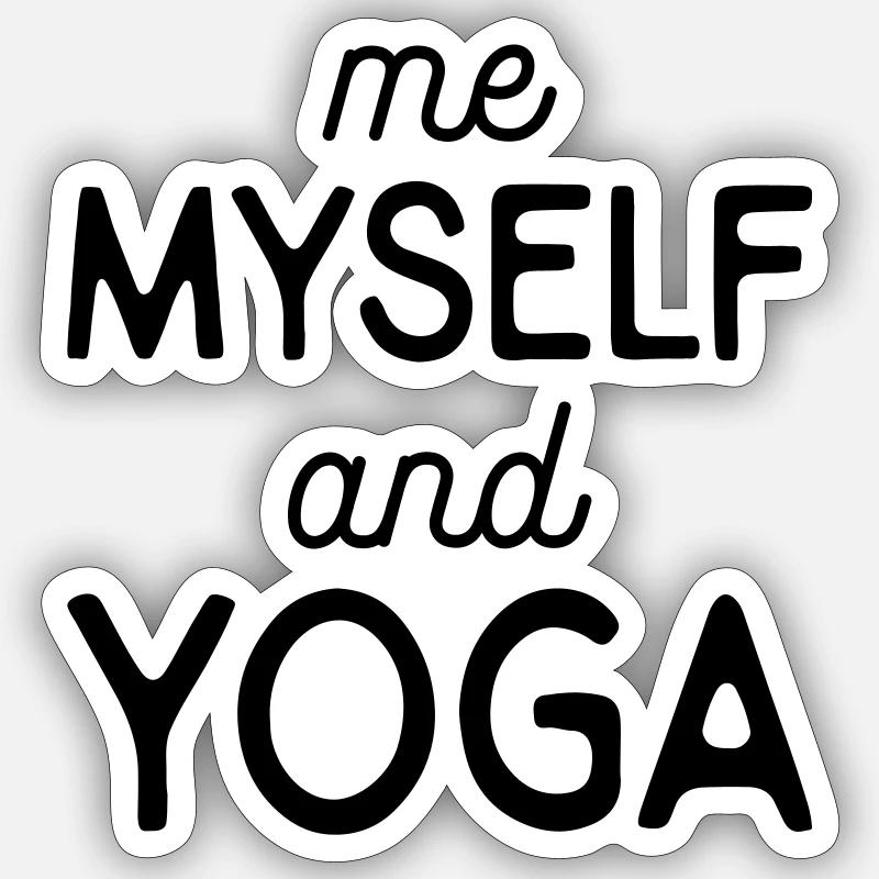 Yoga Sprüche - Sticker Größe S (10 x 10 cm) - Mattweiß