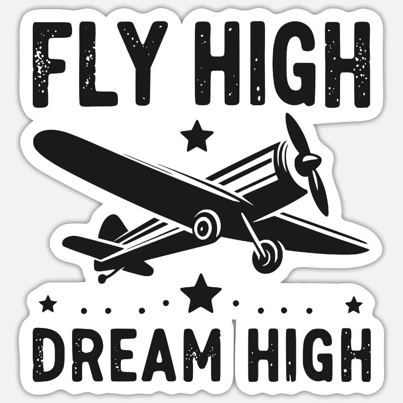 Fly High Dream High - Sticker size S (10 x 10 cm) - white matte