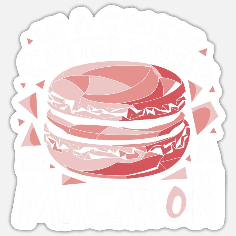Sei einzigartig wie ein Macaron Sticker Größe S (10 x 10 cm)