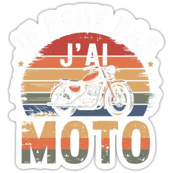 je peux pas j ai Moto - Sticker taille S (10 x 10 cm) - blanc mat - Devant