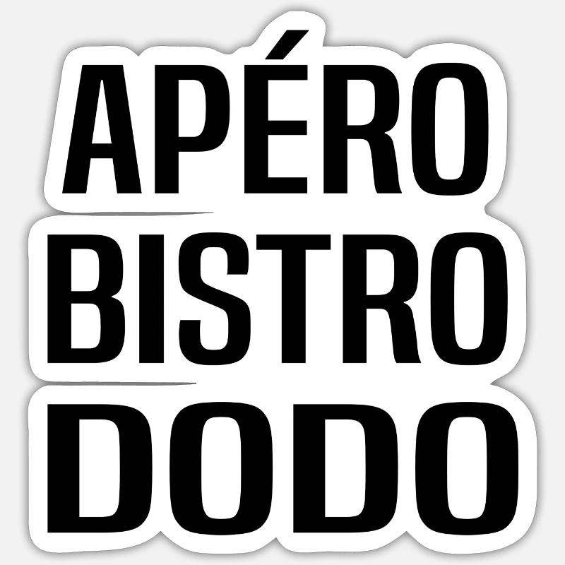Apéro bistro dodo Sticker taille S (10 x 10 cm)
