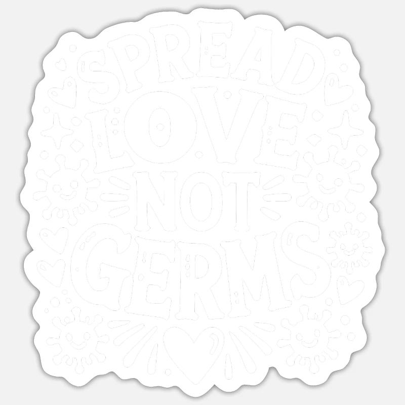 Spread Love Not Germs - Sticker size S (10 x 10 cm) - white matte
