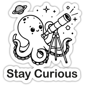 Octopus looking through telescope - Stay Curious - Sticker size S (10 x 10 cm) - white matte - Front