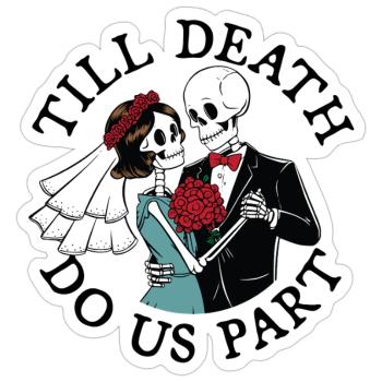 Till death do us part - Sticker size S (10 x 10 cm) - white matte - Front