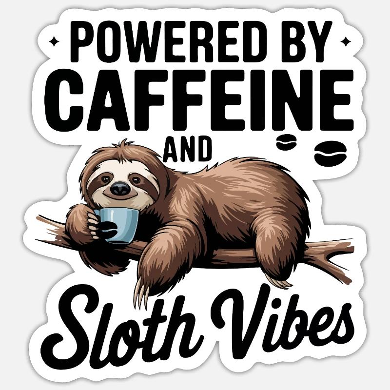 Powered by Caffeine and Sloth Vibes Sticker size S (10 x 10 cm)