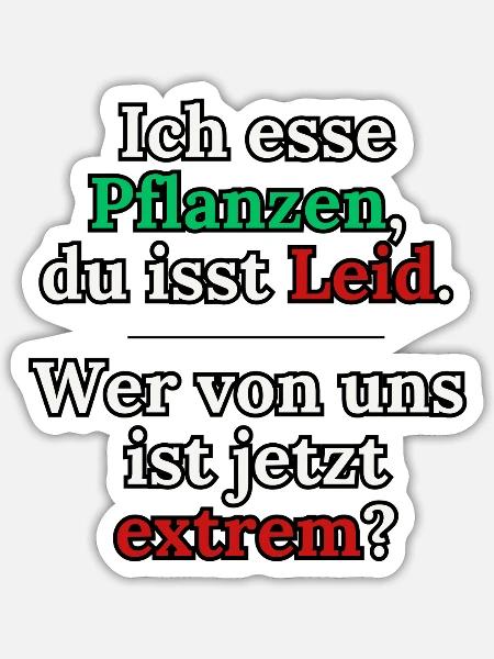 Wer ist jetzt extrem? Veganes Statement - Sticker Größe S (10 x 10 cm) - Mattweiß