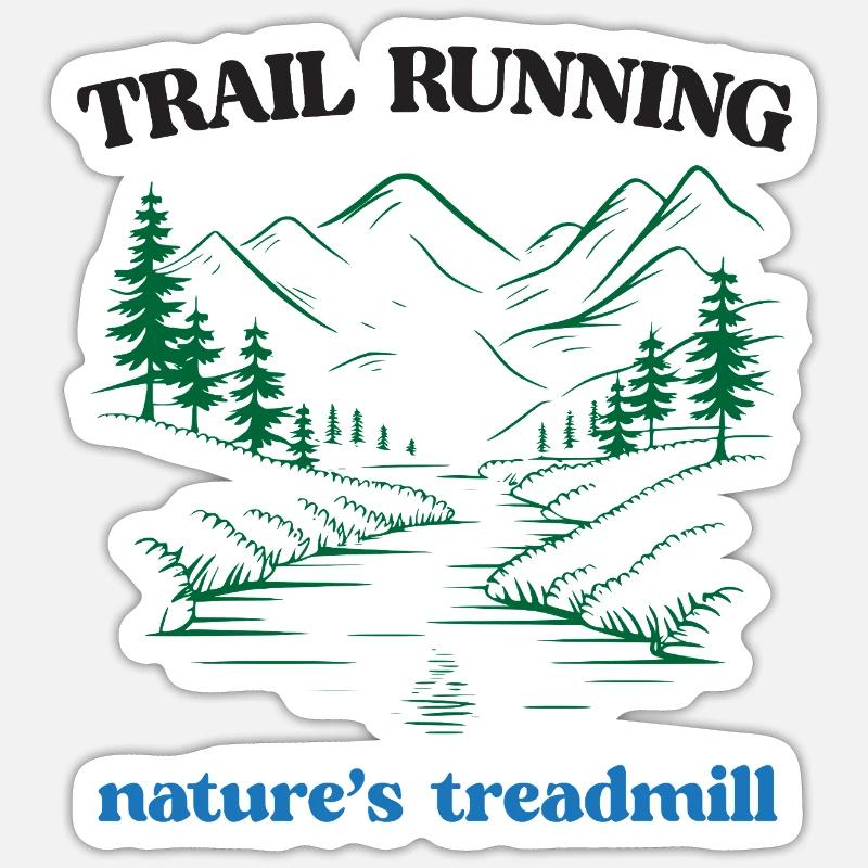Trail Running - Nature's Treadmill - Sticker size S (10 x 10 cm) - white matte