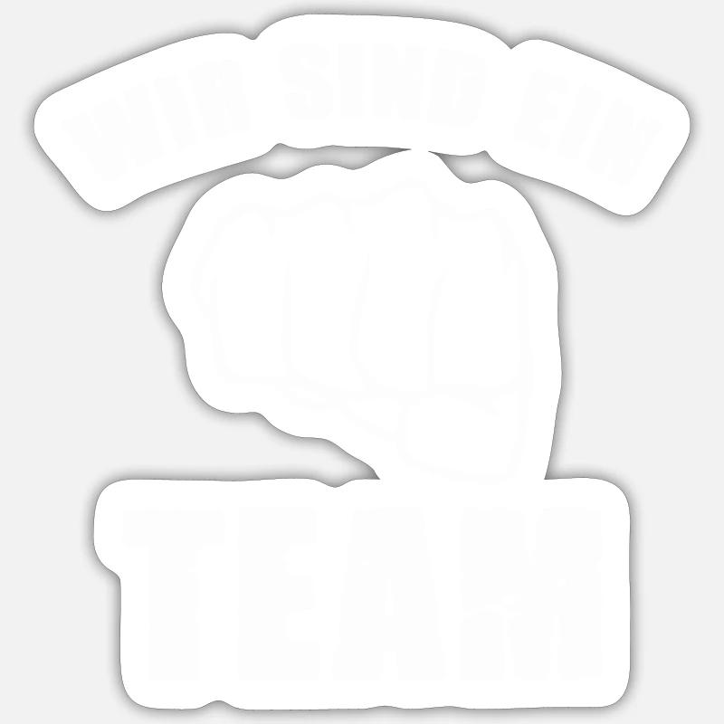 wir sind ein team Sticker Größe S (10 x 10 cm)
