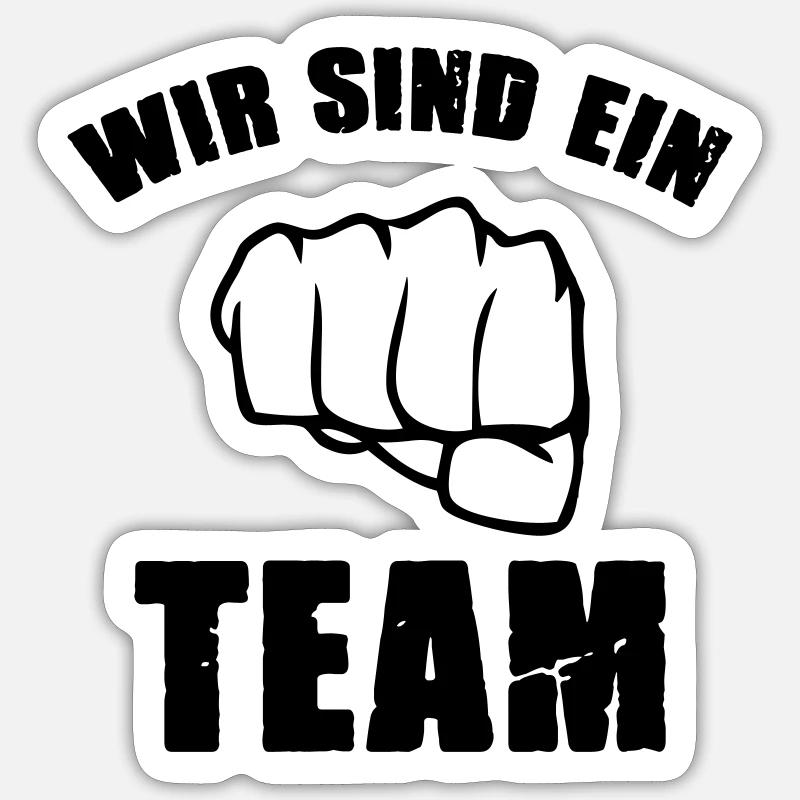 wir sind ein team Sticker Größe S (10 x 10 cm)
