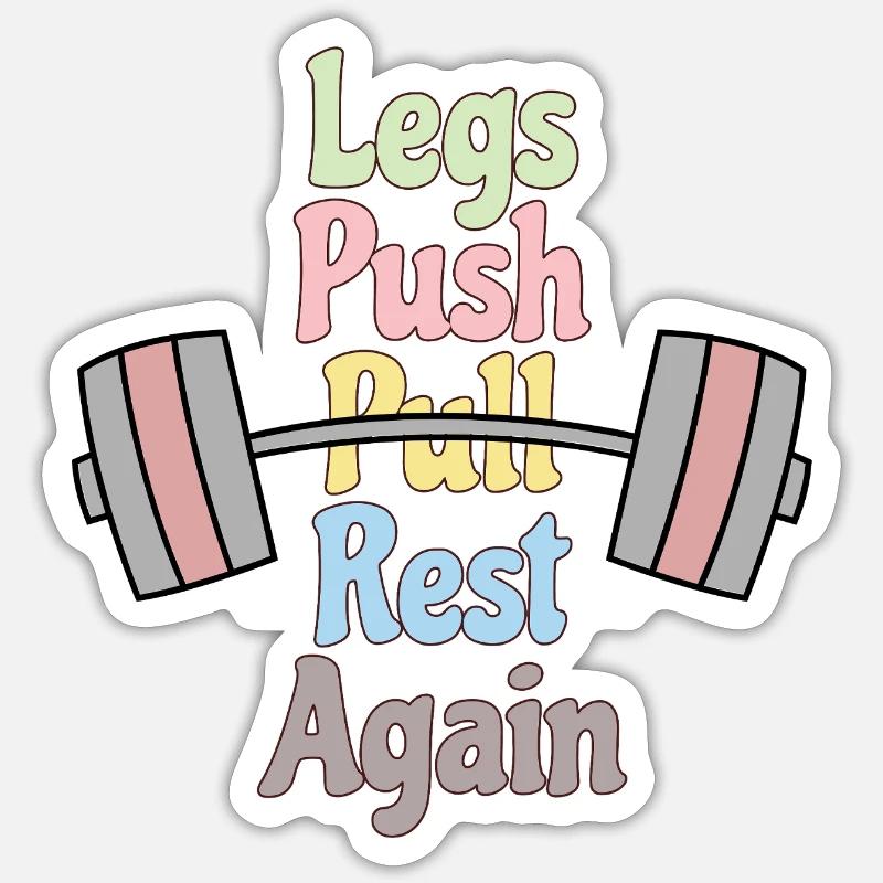 Legs, Push, Pull, Again Sticker size S (10 x 10 cm)
