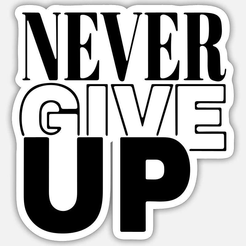 niemals aufgeben Sticker Größe S (10 x 10 cm)