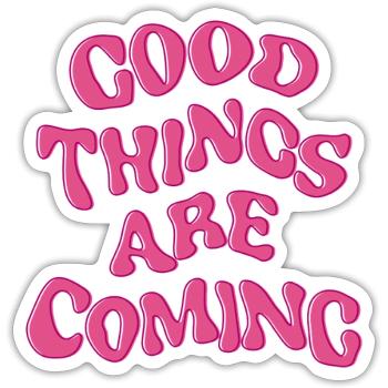 Good Things Are Coming – Groovy Positivity Quote - Sticker Größe S (10 x 10 cm) - Mattweiß - Vorne
